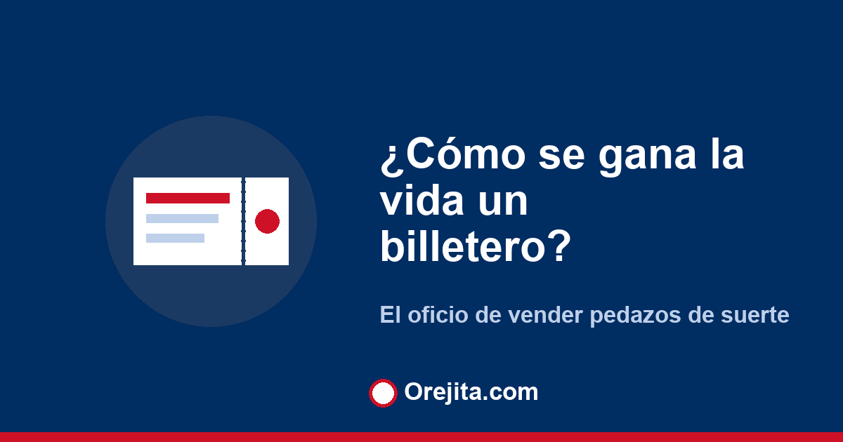 Portada azul con la pregunta cómo se gana la vida un billetero, el oficio de vender billetes de lotería en República Dominicana
